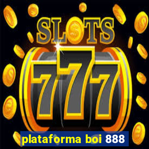 plataforma boi 888